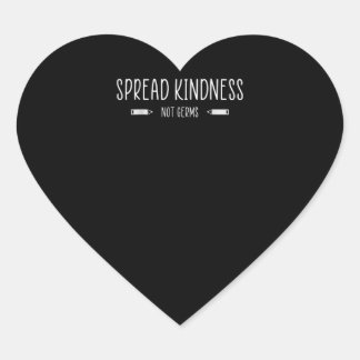Please Spread Kindness Not Germs Hart Sticker