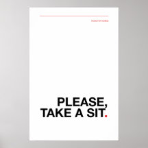 PLEASE, TAKE A SIT – Funny Bathroom Poster