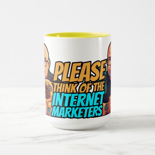 Please Think of the Internet Marketers Mug (Centre)