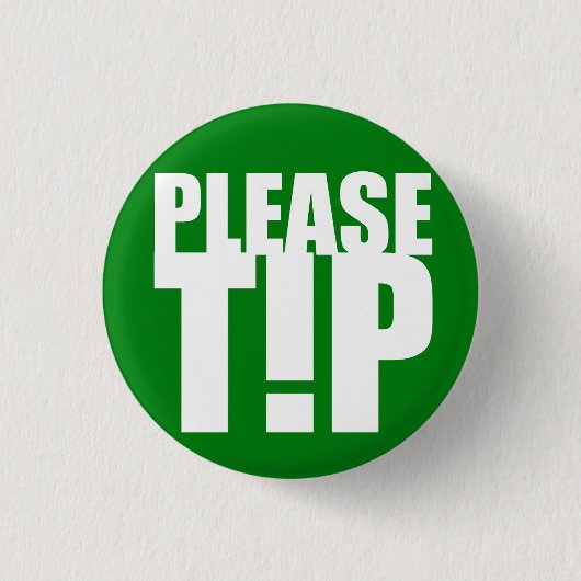 "Please Tip" Service Industry Button (Voorkant)