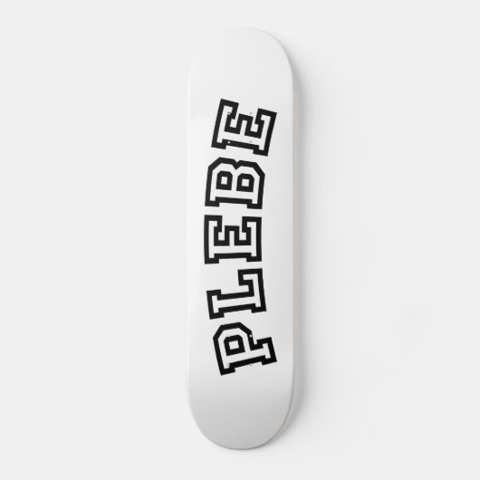 PLEBE SKATEBOARD (Voorkant)