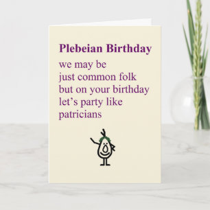 Plebeian Birthday, een grappig gedicht over een ge Kaart