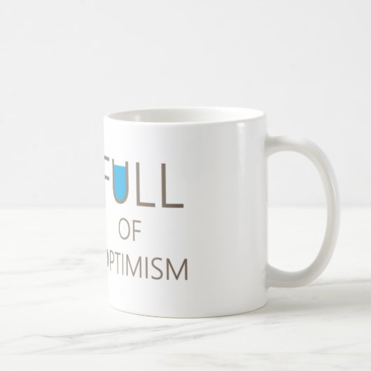 Plein d'optimisme - Mug optimiste (Droite)