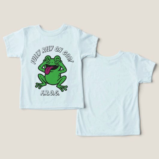 Pleinement Compter Sur Dieu F.R.O.G. Toddler (Design Recto & Verso)
