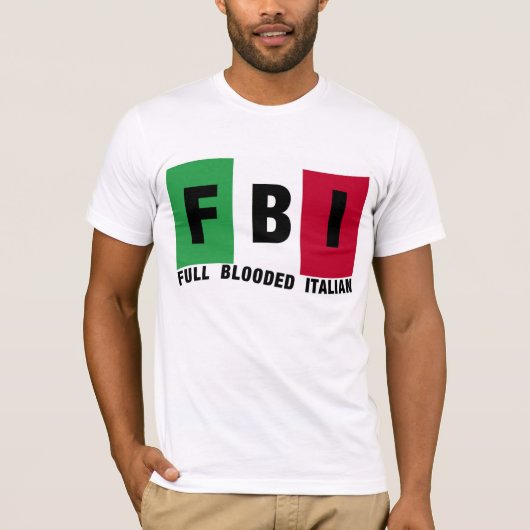 Pleins Blooded T-shirts d'ITALIEN de FBI (Devant)