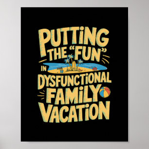 Plezier brengen in een disfunctionele vakantie 1 poster