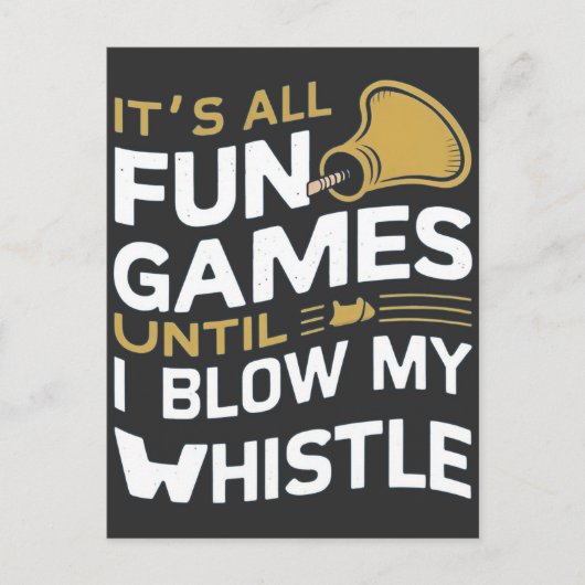 Plezier en Spellen Referee Whistle Quotes Design Briefkaart (Voorkant)