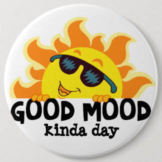 Plezier in de zon "Goed humeur soort dag" Ronde Button 6,0 Cm