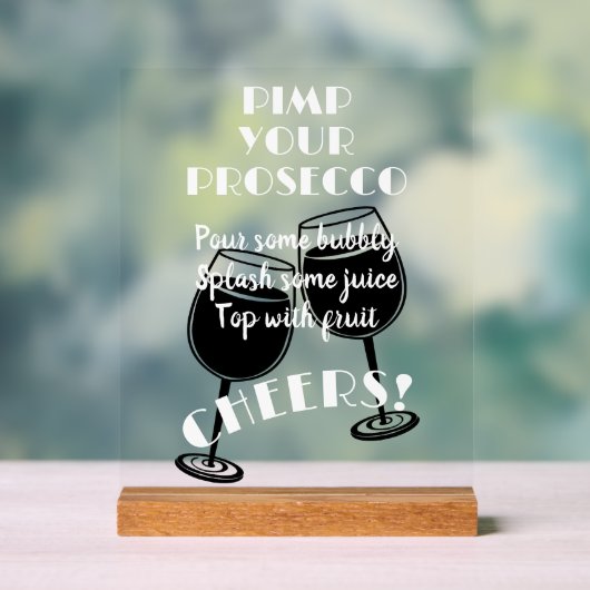 Plezier Pimp Uw Prosecco Cocktail Bar Instructies Acryl Bord (Neutraal)