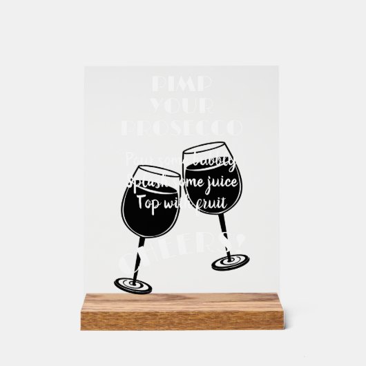 Plezier Pimp Uw Prosecco Cocktail Bar Instructies Acryl Bord (Voorkant)