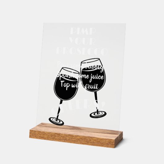 Plezier Pimp Uw Prosecco Cocktail Bar Instructies Acryl Bord (Hoek)