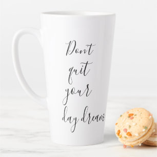 Plezier Stop niet met je dagdroom Inspirerend Latte Mok