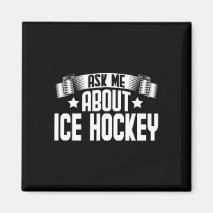 Plezier Vraag me over Ice Hockey - Ice Hockey Play Magneet