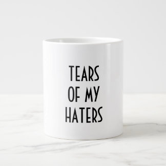Plezierige humor TRANEN VAN MIJN HATERS Extra Grote Beker