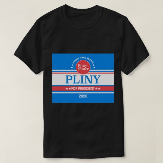 Pliny pour le président Classic T-Shirt (Design devant)