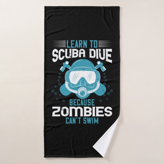Plongée - Zombies Can't Swim Apprendre la plongée (Serviette de bain)