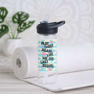 Plot Twist Again Cheeky Writer Lezer Leuk motto Waterfles