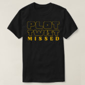 Plot Twist gemist T-shirt (Design voorkant)