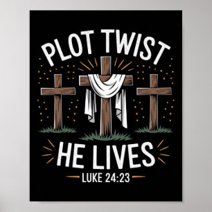 Plot Twist He Lives Cross Funny Christelijk Pasen  Poster