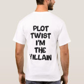 Plot twist ik ben de schurk t-shirt (Achterkant)