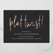 Plot Twist | Moderne Folie Huwelijksdatum Wijzigin Uitnodiging (Voorkant)