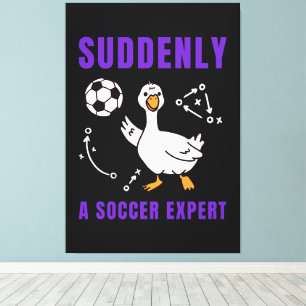 Plotseling een voetbalexpert canvas afdruk