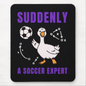 Plotseling een voetbalexpert muismat (Voorkant)