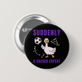 Plotseling een voetbalexpert ronde button 5,7 cm (Voorkant /achterkant)