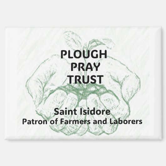 "Plough Pray Trust" Saint Isidore Magnet (Recto)