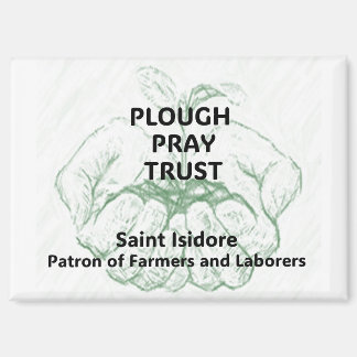 "Plough Pray Trust" Saint Isidore Magnet Magneet