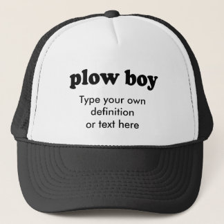 PLOW BOY TRUCKER PET