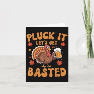 Pluck It laat krijgen Basted Funny Turkije Thanksg Kaart