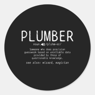 Plumber Definition Plumbing Dictionary Plumber Ronde Sticker
