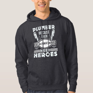 Plumber omdat zelfs elektriciens helden nodig hebb hoodie