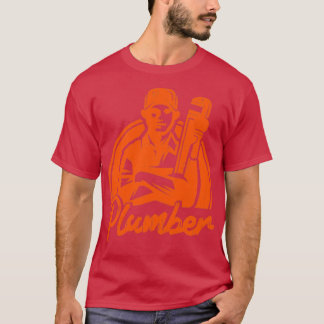 Plumber Plumber T-shirt