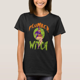 Plumber Witch Plumber Halloween T-shirt