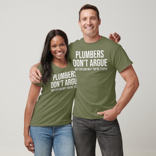 Plumbers Dont Argue Stomme Funny Plumber Humor T-shirt (Unisex)