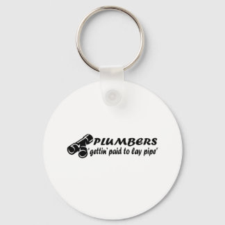 Plumbers "gettin paid to lay pipe" sleutelhanger