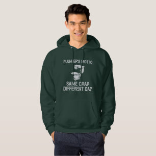 Plumber's motto's dezelfde dag hoodie