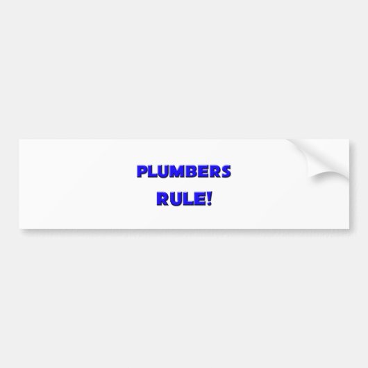 Plumbers Rule! Bumpersticker (Voorkant)