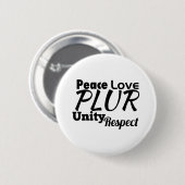 PLUR - Vrede, liefde, eenheid, respect Ronde Button 5,7 Cm (Voorkant /achterkant)