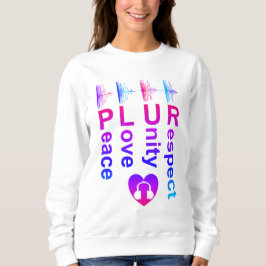 PLUR (Vrede Liefde Eenheid Respect) Trui