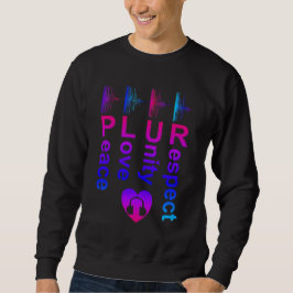 PLUR (Vrede Liefde Eenheid Respect) Trui