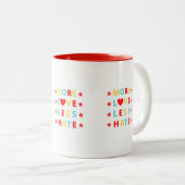 Plus d'amour Moins de haine Drôle café Mug (Devant droit)