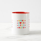 Plus d'amour Moins de haine Drôle café Mug (Centre)