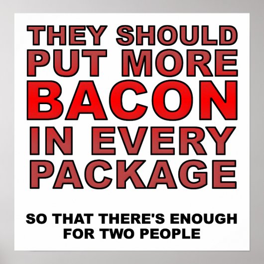 Plus de Bacon Affiche Drôle (Devant)
