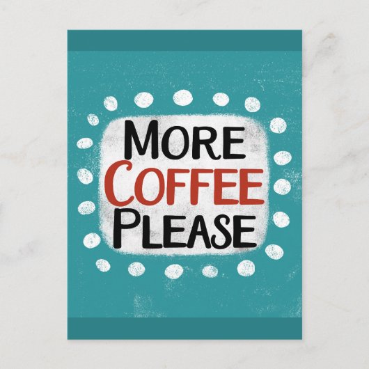 Plus de café S'il vous plaît carte postale (Devant)