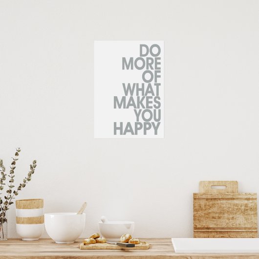 Plus De Ce Qui Vous Rend Heureux Affiches (Cuisine)