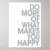 Plus De Ce Qui Vous Rend Heureux Affiches (Devant)