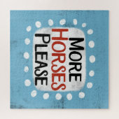 Plus de chevaux S'il vous plaît Jigsaw Puzzle (Horizontal)